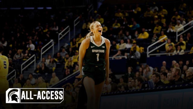 Spartans All-Access: Michigan State Earns Season Sweep Over UM - Stream Women